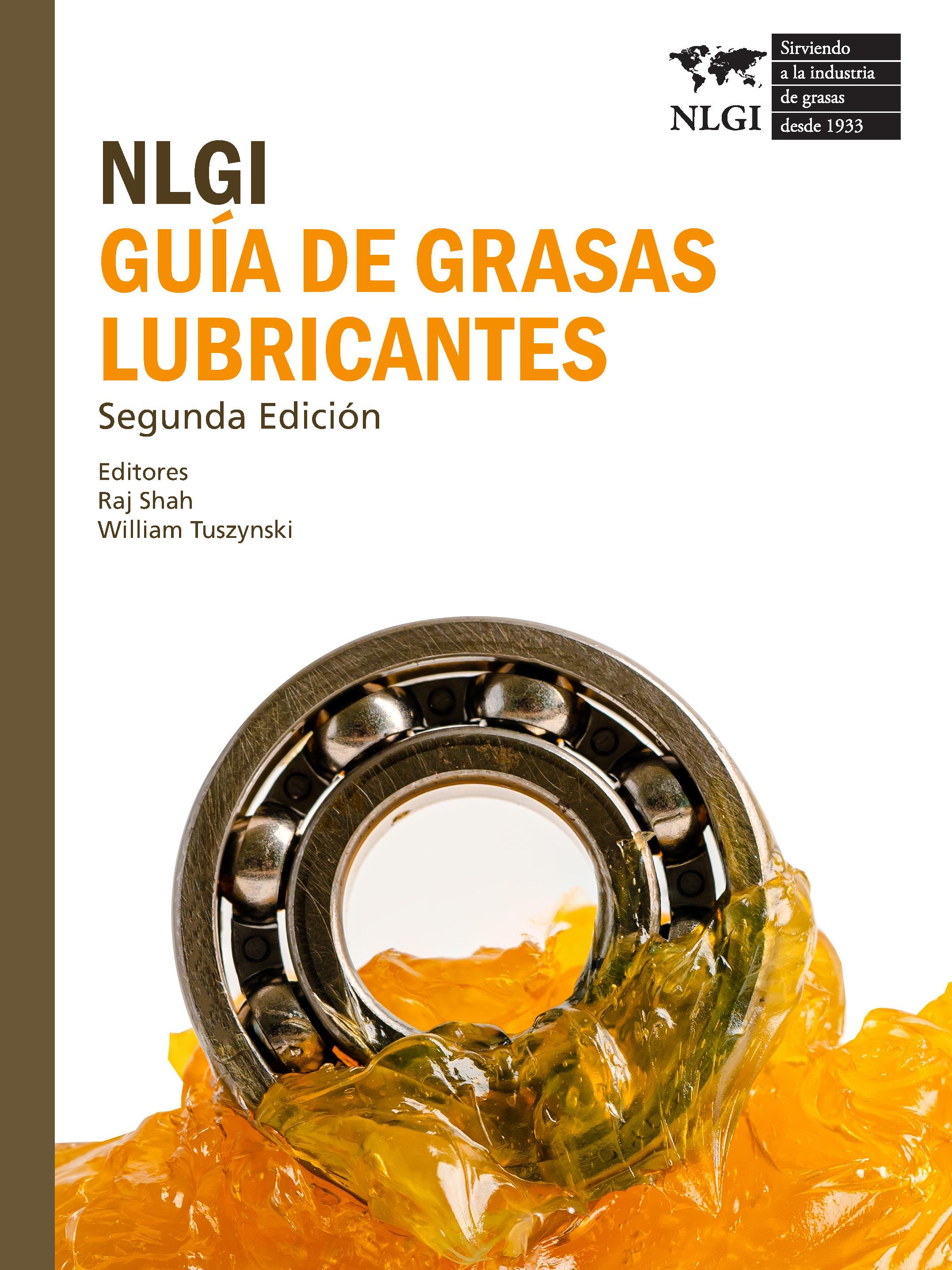 NLGI GUÍA DE GRASAS LUBRICANTES (Spanish Edition) (Hard Copy)