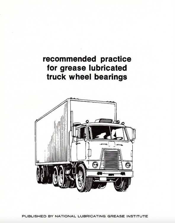 Recommended Practice for Grease Lubricated Truck Wheel Bearings